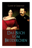 Das Buch Vom Br?derchen: Die Geschichte Einer Ehe