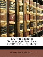 Das Burgerliche Gesetzbuch Und Der Deutsche Reichstag