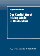 Das Capital Asset Pricing Model in Deutschland: Univariate Und Multivariate Tests Fr Den Kapitalmarkt