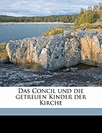 Das Concil und die getreuen Kinder der Kirche