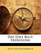 Das Edle Blut; Erzahlung