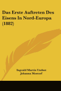 Das Erste Auftreten Des Eisens In Nord-Europa (1882)