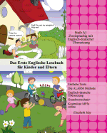 Das Erste Englische Lesebuch fr Kinder und Eltern: Stufe A1 Zweisprachig mit Englisch-deutscher bersetzung