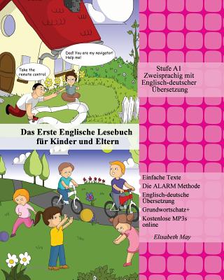 Das Erste Englische Lesebuch fr Kinder und Eltern: Stufe A1 Zweisprachig mit Englisch-deutscher bersetzung - May, Elisabeth