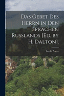 Das Gebet des Herrn in den Sprachen Russlands [Ed. by H. Dalton].