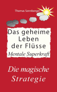 Das geheime Leben der Fl?sse: Fit wie ein Fluss, River Bathing, eine Kanufahrt