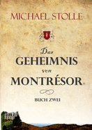 Das Geheimnis von Montrsor: Historischer Roman