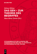 Das Gen - Zur Theorie Des Begriffes: Dem Andenken an Akademiemitglied Hans Stubbe Gewidmet