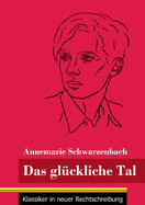 Das glckliche Tal: (Band 166, Klassiker in neuer Rechtschreibung)