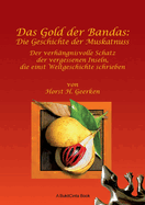 Das Gold der Bandas: Die Geschichte der Muskatnuss: Der verh?ngnisvolle Schatz der vergessenen Inseln, die einst Weltgeschichte schrieben
