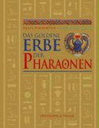 Das Goldene Erbe Der Pharaonen