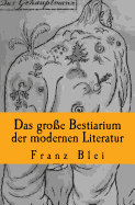 Das groe Bestiarium der modernen Literatur: Originalausgabe von 1922