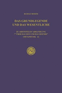 Das Grundlegende Und Das Wesentliche: Zu Aristoteles' Abhandlung "Uber Das Sein Und Das Seiende" (Metaphysik Z) - Boehm, Rudolf