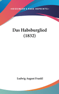 Das Habsburglied (1832)
