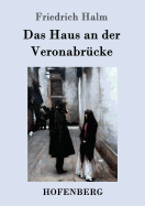 Das Haus an Der Veronabrucke