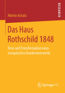 Das Haus Rothschild 1848: Krise Und Transformation Eines Europischen Bankennetzwerks