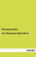 Das Hermann Bahr Buch