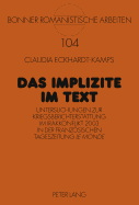 Das Implizite Im Text: Untersuchungen Zur Kriegsberichterstattung Im Irakkonflikt 2003 in Der Franzoesischen Tageszeitung Le Monde