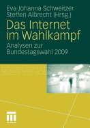 Das Internet Im Wahlkampf: Analysen Zur Bundestagswahl 2009