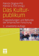 Das Kulturpublikum: Fragestellungen Und Befunde Der Empirischen Forschung