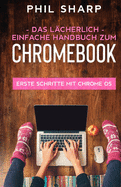 Das lcherlich einfache handbuch zum Chromebook