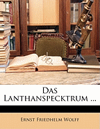 Das Lanthanspecktrum ... - Wolff, Ernst