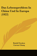 Das Lebensproblem In China Und In Europa (1922)