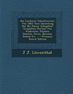 Das Londoner Schachturnier Von 1862: Eine Sammlung Der Bei Dieser Gelegeheit Gespielten Partien Von Anderssen, Paulsen, Steinitz, Owen, Barness, DuBois U.A. ...