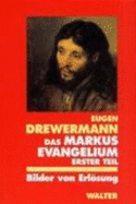 Das Markusevangelium - Drewermann, Eugen