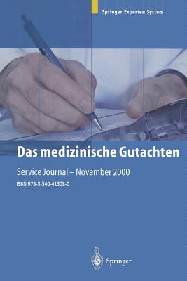 Das Medizinische Gutachten: Rechtliche Grundlagen, Relevante Klinik, Praktische Anleitung - Dorfler, Hans (Editor)