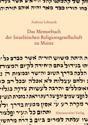 Das Memorbuch Der Israelitischen Religionsgesellschaft Zu Mainz - Lehnardt, Andreas (Editor)