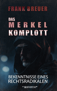 Das Merkel Komplott