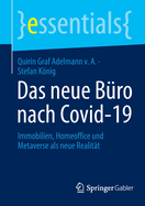 Das neue Buro nach Covid-19: Immobilien, Homeoffice und Metaverse als neue Realitat