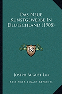 Das Neue Kunstgewerbe In Deutschland (1908)