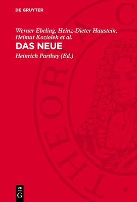 Das Neue: Seine Entstehung Und Aufnahme in Natur Und Gesellschaft - Parthey, Heinrich (Editor), and Ebeling, Werner (Contributions by), and Haustein, Heinz-Dieter (Contributions by)