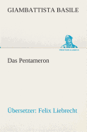 Das Pentameron: ?bersetzer: Felix Liebrecht