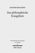 Das Philosophische Evangelium: Theologische Auslegung Des Johannesevangeliums Im Horizont Des Sprachdenkens