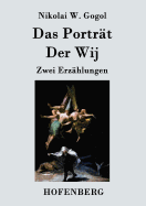 Das Portrat / Der Wij