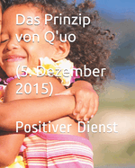 Das Prinzip von Q'uo (5. Dezember 2015): Positiver Dienst