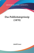 Das Publizitatsprinzip (1870)