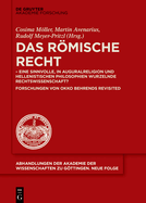 Das Rmische Recht: - Eine Sinnvolle, in Auguralreligion Und Hellenistischen Philosophien Wurzelnde Rechtswissenschaft? Forschungen Von Okko Behrends Revisited