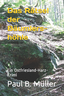 Das Ratsel Der Baumlershohle: Ein Ostfriesland-Harz-Krimi