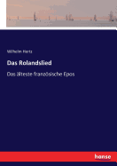 Das Rolandslied: Das lteste franzsische Epos