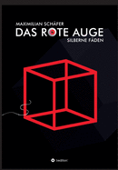 Das Rote Auge: Silberne F?den