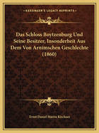 Das Schloss Boytzenburg Und Seine Besitzer, Insonderheit Aus Dem Von Arnimschen Geschlechte (1860)