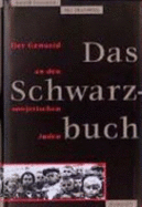 Das Schwarzbuch : der Genozid an den sowjetischen Juden