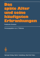 Das Spate Alter Und Seine Haufigsten Erkrankungen: Praktische Geriatrie