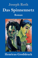 Das Spinnennetz (Grodruck): Roman