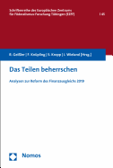 Das Teilen Beherrschen: Analysen Zur Reform Des Finanzausgleichs 2019