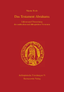 Das Testament Abrahams: Edition Und Ubersetzung Der Arabischen Und Athiopischen Versionen